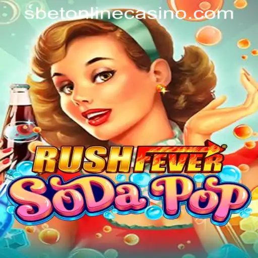 Exploring RushFeverSodaPop in the SBET ONLINE CASINO Era